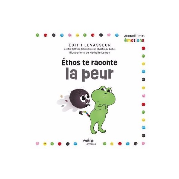 Éthos te raconte la peur, Accueille tes émotions