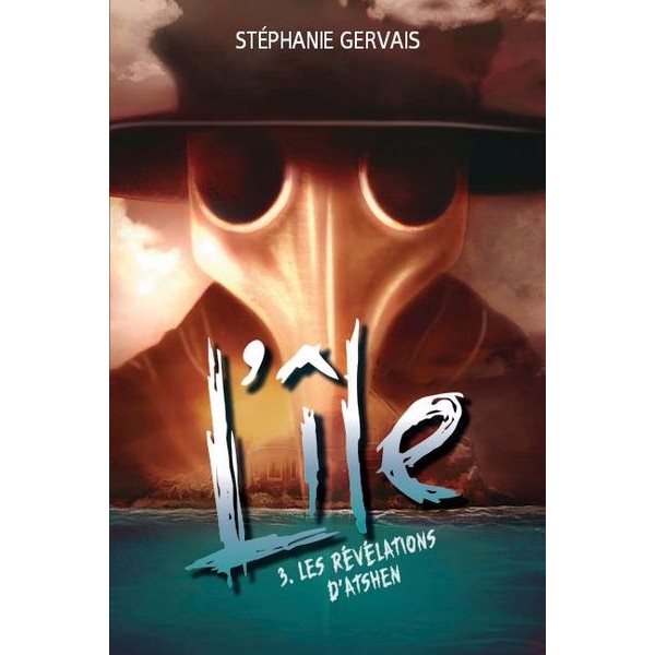 Les révélations d’Atshen, Tome 3, L'île