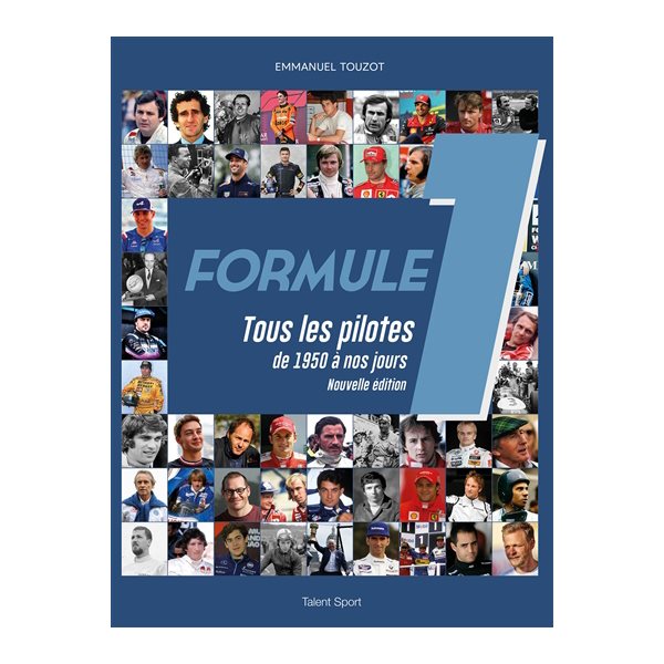 Formule 1 : tous les pilotes de 1950 à nos jours