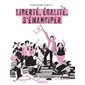Liberté, égalité, s'émanciper