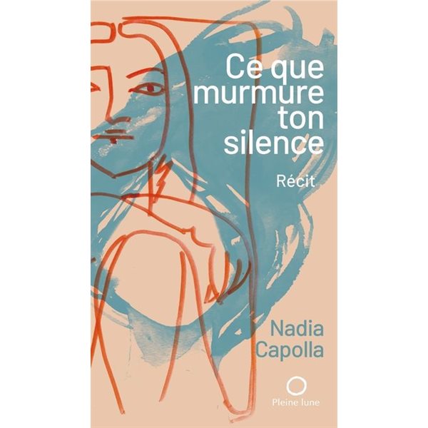 Ce que murmure ton silence