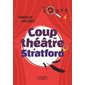 Coup de théâtre à Stratford, Tome 4, Loupe