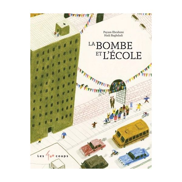 La bombe et l'école