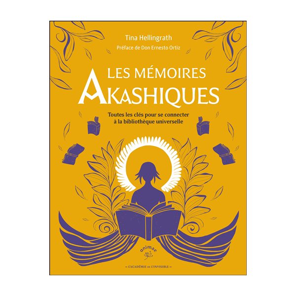 Les mémoires akashiques : toutes les clés pour se connecter à la bibliothèque universelle