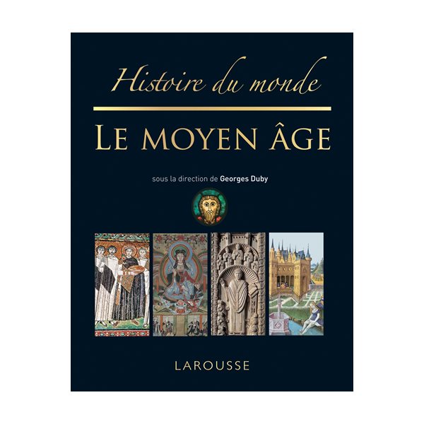 Le Moyen Age, Histoire du monde, 2