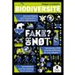Biodiversité : fake or not?, Fake or not