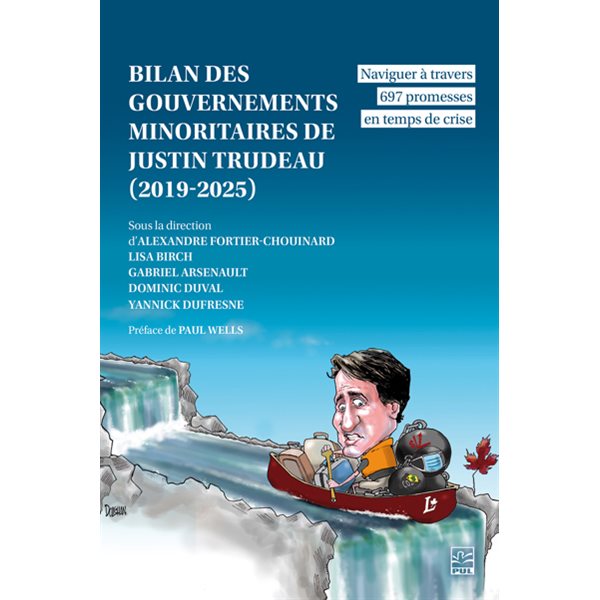 Bilan des gouvernements minoritaires de Justin Trudeau (2019-2025) : Naviguer à travers 697 promesses en temps de crise
