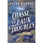 Chasse en eaux troubles