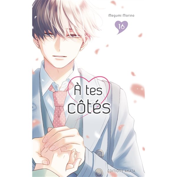 A tes côtés, Vol. 16