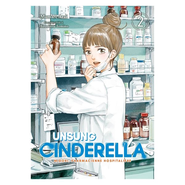 Unsung Cinderella : Midori, pharmacienne hospitalière, Vol. 2, Unsung Cinderella : Midori, pharmacienne hospitalière, 2