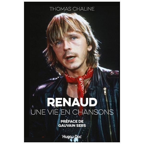 Renaud : une vie en chansons