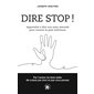 Dire stop ! : apprendre à dire non sans remords pour trouver la paix intérieure