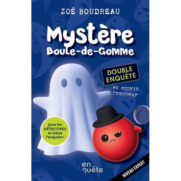 Double enquête et esprit frappeur, Mystère Boule-de-Gomme