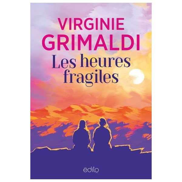 Les heures fragiles