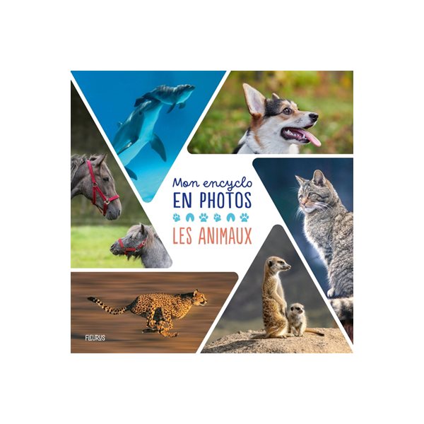 Les animaux : mon encyclo en photos