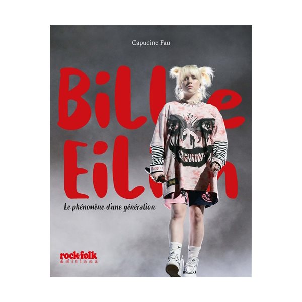 Billie Eilish : le phénomène d'une génération