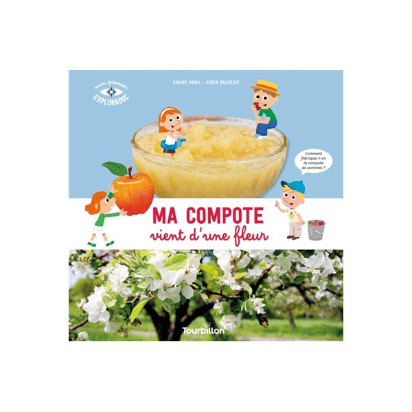 Ma compote vient d'une fleur : comment fabrique-t-on la compote de pommes ?