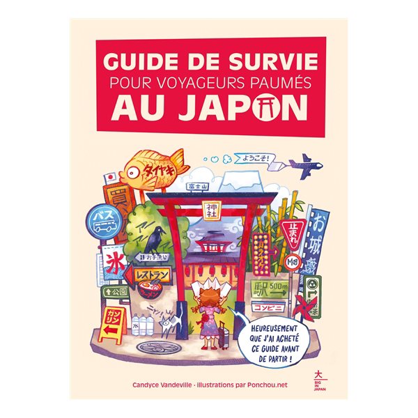 Guide de survie pour voyageurs paumés au Japon