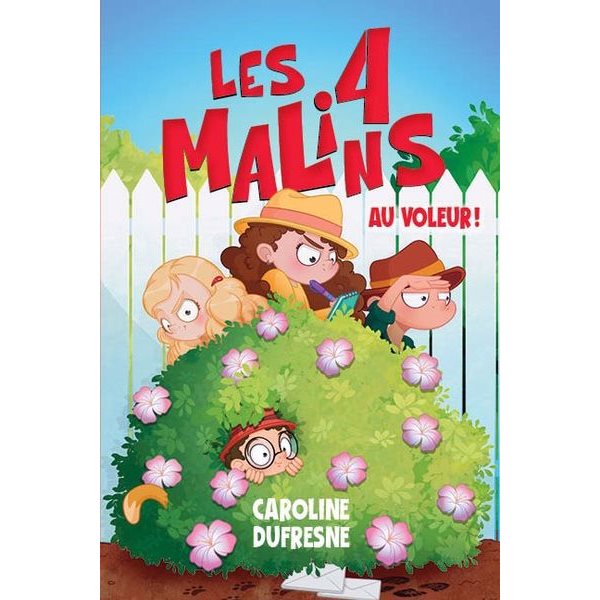 Au voleur !, Tome 1, Les 4 malins