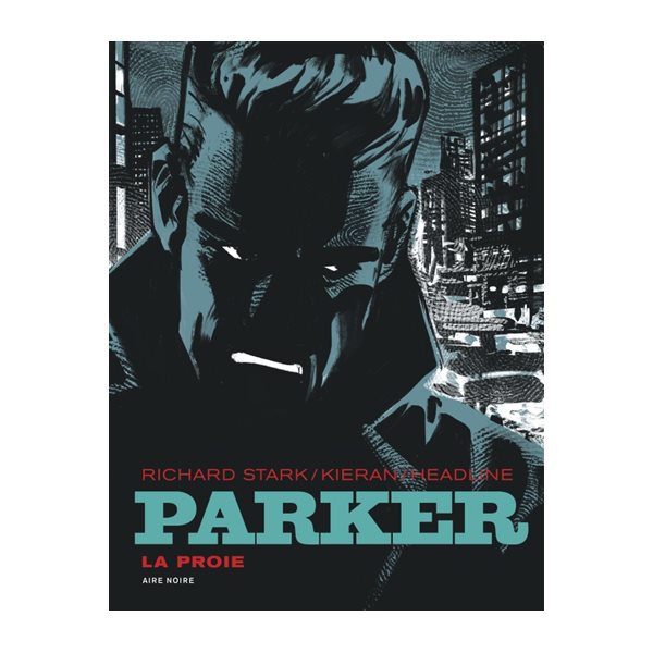 La proie, Parker