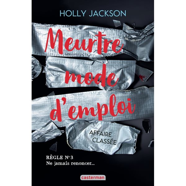 Affaire classée, Tome 3, Meurtre mode d'emploi