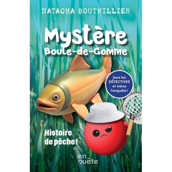 Histoire de pêche !, Mystère Boule-de-Gomme