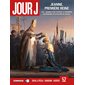 Jeanne, première reine : 1431 : Jeanne d'Arc devient la première souveraine du royaume de France, Tome 52, Jour J