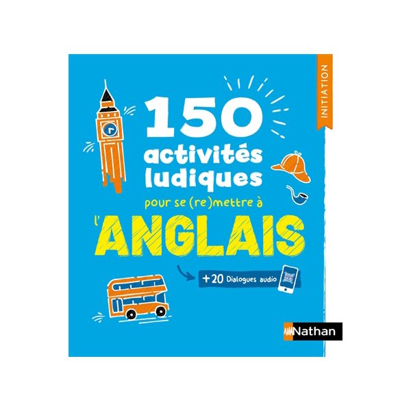 150 activités ludiques pour se (re)mettre à l'anglais
