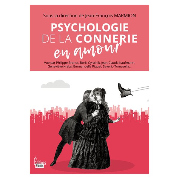 Psychologie de la connerie en amour, Collection B