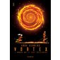 L'amour qui a tout déclenché, Tome 3, Vortex