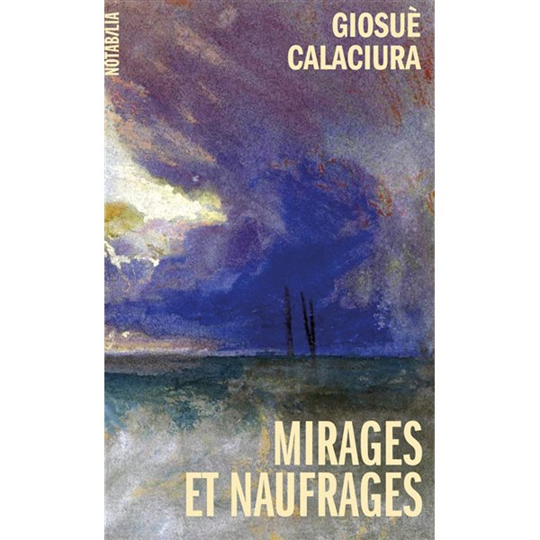 Mirages et naufrages