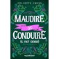 Maudire ou conduire (il faut choisir), Tome 2, Sous le charme 2
