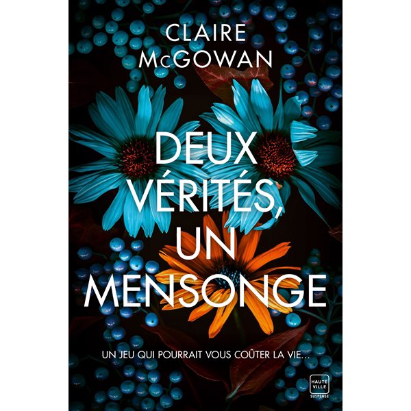Deux vérités, un mensonge, Hauteville suspense