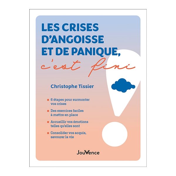 Les crises d'angoisse et de panique, c'est fini