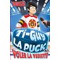 Ti-Guy la puck tome 16 - Voler la vedette