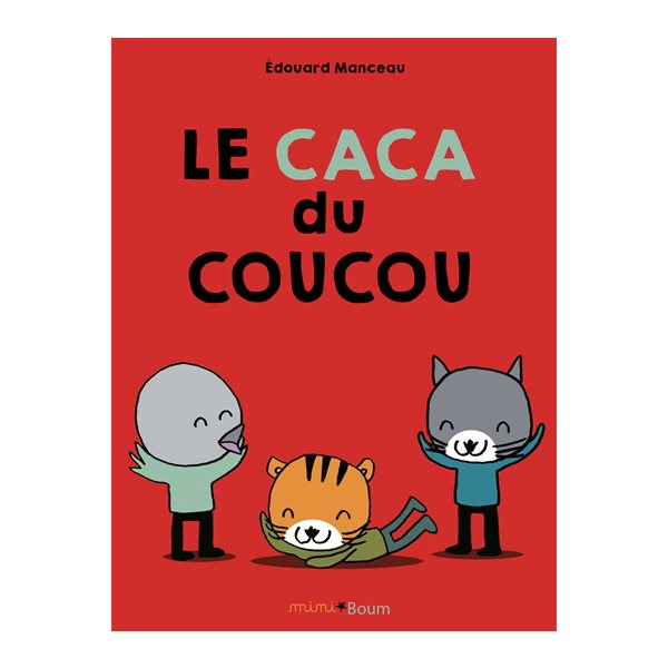 Le caca du coucou, Mini boum