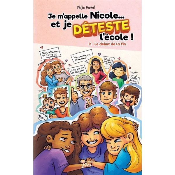 Le début de la fin, Tome 9, Je m'appelle Nicole… et je déteste l'école !