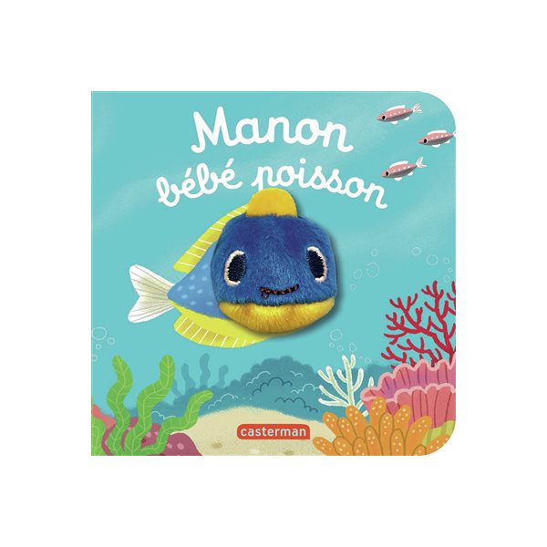 Manon bébé poisson, Les bébêtes