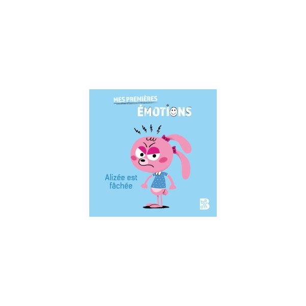 Alizée est fâchée, Mes premières émotions