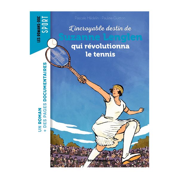 L'incroyable destin de Suzanne Lenglen qui révolutionna le tennis