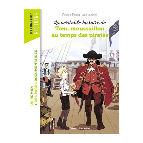 La véritable histoire de Tom, moussaillon au temps des pirates