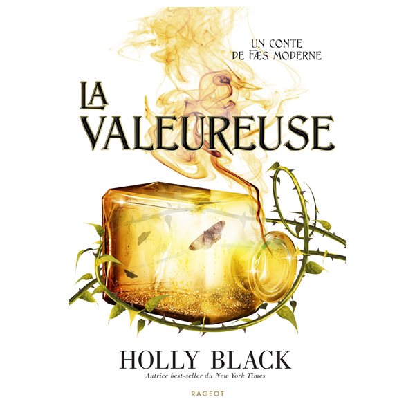La valeureuse, Tome 2, Un conte de faes moderne
