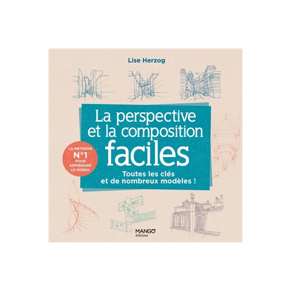 La perspective et la composition faciles : toutes les clés et de nombreux modèles !