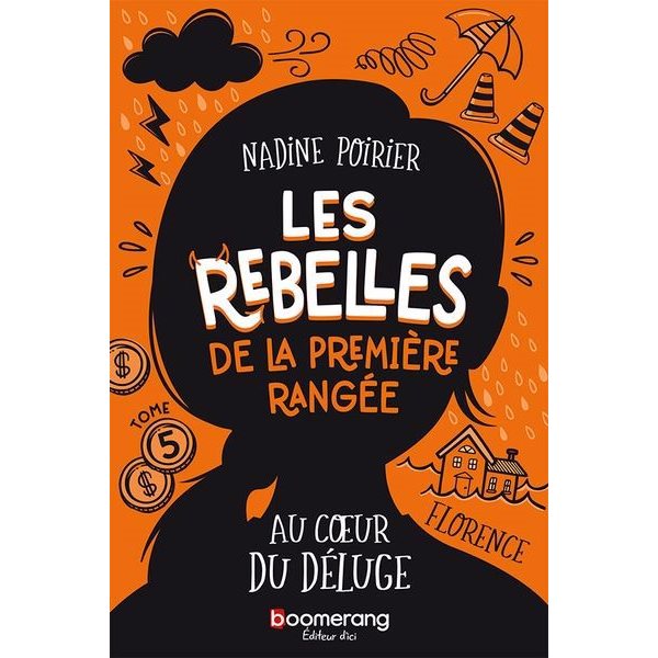 Au coeur du déluge, Tome 5, Les rebelles de la première rangée