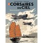 Mission sans retour, Tome 1, Corsaires du ciel