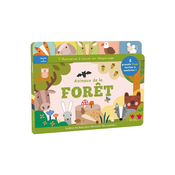 Animaux de la forêt : 7 illustrations à trouver sur chaque page, soulève les flaps pour découvrir des surprises !