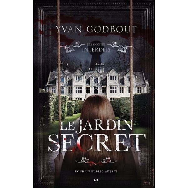 Le jardin secret, Les contes interdits