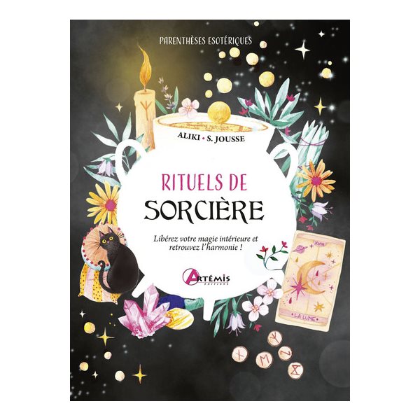 Rituels de sorcière : libérez votre magie intérieure et retrouvez l'harmonie !, Parenthèses esotériques