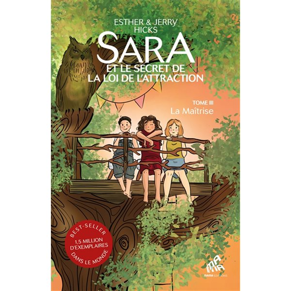 La maîtrise, Sara et le secret de la loi de l'attraction, 3