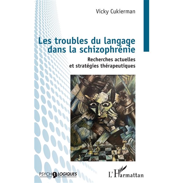 Les troubles du langage dans la schizophrénie : recherches actuelles et stratégies thérapeutiques